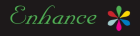 ENHANCE
